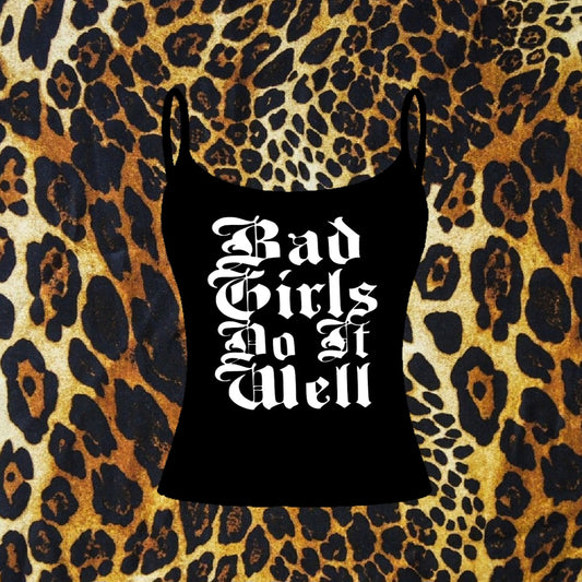 Bad girls do it well tank